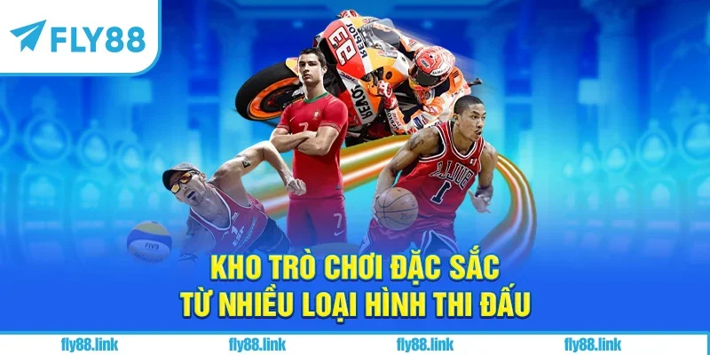 Kho trò chơi đặc sắc từ nhiều loại hình thi đấu