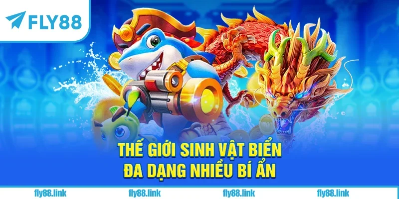 Thế giới sinh vật biển đa dạng nhiều bí ẩn